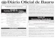 Diário Oficial de Bauru DIÁRIO OFICIAL DE BAURU SÁBADO, 17 DE DEZEMBRO DE 2.016 FERREIRA DOS SANTOS, portador (a) do RG n 53556501X, classificação 27º lugar, no cargo efetivo