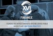 FUNDO DE INVESTIMENTO IMOBILIÁRIO PARA HOSPITAIS: …xvifinance.com.br/wp-content/uploads/2018/05/XVI-Finance-FII-para... · Os investidores profissionais são aqueles que possuem