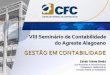 68 - Conselho Regional de Contabilidade de Alagoascrcal.org.br/downloads/viii_encontro/03_Apresentacao.pdf · anos a área de finanças passou do simples papel de cuidar de despesas