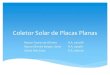Coletor Solar de Placas Planasphoenics/EM974/PROJETOS/PROJETOS 2...Transmissão de calor: Condução, convecção e radiação Parte absorvida, refletida e transferida ao fluido Custo