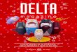 DeltaMag Natal AF.pdf 1 19/10/16 18:02 - deltacafes.pt · Chegada mais uma época de Natal e de Ano Novo, saúdo, nesta edição, os nossos colaboradores, clientes, amigos e suas