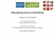 Building a pollen database - enqfor.com.br · Department of Botany ... • Estudo da morfologia, modo de dispersão e utilidade prática de grãos de pólen e esporos ... 1. Apesar