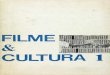 revista.cultura.gov.brrevista.cultura.gov.br/wp-content/uploads/2017/06/Filme-Cultura-n... · FILME CULTURA A do INCE ... tário de montagem a cargo de Gilberta Mendes. Prêto-e-bran-