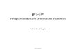 PHP - profandreagarcia.files.wordpress.com · às pessoas desenvolverem de forma muito simples suas aplicações para web. Rasmus ... Uma string é uma cadeia de caracteres alfanuméricos