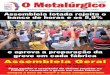 O Metalúrgico - SINDIMET filee aprova a preparação da greve em cada fábrica Assembleia lotada rejeita o banco de horas e os 5,9% Sindicato dos Metalúrgicos de Belo Horizonte,