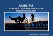 MOBILITAS - gaf.pt · A Associação Mobilitas é uma associação sem fins lucrativos, criada em junho de 2014 por um grupo de cidadãos de Viana do Castelo