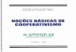 biblioteca.incaper.es.gov.brbiblioteca.incaper.es.gov.br/digital/bitstream/item/2253/1/BRT-nocoes... · Oruanizaçäo das Cooperativas Brasileira (OCB). Primeiro - Adesão livre e