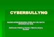 CYBERBULLYNG - defensoria.ms.gov.br · O bullying é praticado em qualquer ambiente, ou seja, na rua, na escola, na igreja, no clube etc. Muitas vezes é praticado por