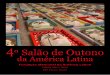 4º Salão de Outono da América Latina - SOAL – a Arte ... · SOAL 2016- Arte que reflete seu tempo O artista, preocupado em transcender sua humanidade, com frequência fala ao