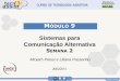 Sistemas para Comunicação Alternativaintervox.nce.ufrj.br/tecnoassist/modulos/Modulo_9_guia_de_estudo_semana_2.pdf · recursos para a construção de atividades pedagógicas. Finalmente,