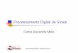 Processamento Digital de Sinais - pdfs. Processamento de Sinais O processamento de sinais lida com a