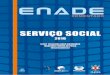 SERVIÇO SOCIAL - editora.pucrs.breditora.pucrs.br/Ebooks/Pdf/978-85-397-1084-3.pdf · do conhecimento e no Serviço Social o primeiro exame ocorreu em 2007, o segundo em 2010, o