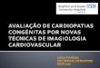 Cardiopatia cong£©nita (CC) - Cardiologia Santar£©m Cardiopatia cong£©nita (CC) £© a doen£§a na qual