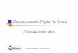 Processamento Digital de Sinais - cin.ufpe.br cabm/pds/PDS_Aula01_ ¢  Processamento de Sinais O processamento