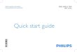 Quick start guide - download.p4c.philips.com · un manual para imprimir, además de las actualizaciones para este producto. PT Para ﬁ ns de sustentabilidade, o manual do usuário