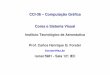CCI-36 – Computação Gráfica Cores e Sistema Visualforster/CCI-36-2019/01-Cores.pdf · CCI-36 – Computação Gráfica Cores e Sistema Visual Instituto Tecnológico de Aeronáutica