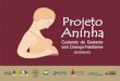  · Manual de Acompanhamento e Protocolo disponíveis em formato impresso e eletrônico (download); Apresentações do Projeto em eventos no Rio de Janeiro, Brasilia, …