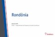 Rondônia - Economia em Dia...pelo uso de quaisquer dados ou análises desta publicação são assumidas exclusivamente pelo usuário, eximindo o BRADESCO de todas as ações decorrentes