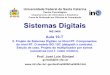 Curso de Graduação em Ciências da Computação Sistemas Digitais · INE/CTC/UFSC slide 10T.3 Sistemas Digitais - semestre 2007/2 Prof. José Luís Güntzel 5. Projeto de Sistemas
