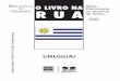 LNR Uruguai 2011 - Funagfunag.gov.br/biblioteca/download/829-Livro-na-Rua-Uruguai.pdf · Rio de Janeiro e o soberano espanhol, Carlos IV, foi de-posto e preso. Nesse contexto, o Rio