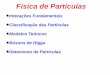 Física de Partículas - Universidade Do Estado Do Rio De ...dfnae.fis.uerj.br/twiki/pub/DFNAE/EstruturaDaMateriaIII/Cap6... · A observação de que o núcleo tem dimensão muito