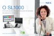 O SL1000...Terminais SL1000 4 Visualização do nome e número do chamador, ajudando-o a estabelecer a chamada LED indica chamada entrada, pedido de rechamada e correio de voz Teclas
