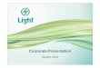 Light Corporate Presentation - janeiro 14 portri.light.com.br/ptb/3793/LightCorporatePresentationjaneiro14_port.pdf · 1166,,1116,1%16,1 %%% 1Nota: Em razão de preservar a comparabilidade
