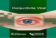 Conjuntivite Viral - Centro de Telessaúde · 6 Como Priorizar As Visitas Domiciliares Com Base Na Escala De Risco Familiar 3. Diagnóstico, sinais e sintomas Figura 2 - Conjuntivite