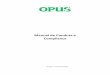 Manual de Conduta e Compliancedocs.opus.com.br/ManualdeCondutaeCompliance-OpusGestao.pdf · 2018-02-21 · desempenho de todos os Colaboradores, ressaltamos que é imprescindível