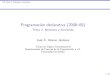 Programación declarativa (2008--09) - Tema 2: Números y ...jalonso/cursos/pd-08/temas/tema-2.pdf · PDTema2: Númerosyfunciones Operadores Precedencias Precedenciadelallamadaafunciones