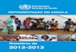 2012-2013 - WHO...tência técnica com Angola durante o biénio 2012-2013. Ao longo deste período, foi gratificante ob-servar que Angola não só consolidou a paz e o seu crescimento
