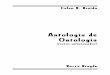 Antologia de Ontologia - netmundi.org · contemporânea de ontologia. Nas traduções, todas elas provisórias, como não poderia deixar de ser, procuro antes de tudo explicitar e