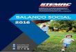 STEMAC Balanço Social 2016 · 2019-07-15 · A STEMAC tem a satisfação de apresentar seu Balanço Social, com as principais políticas e ações relacionadas ao seu desempenho