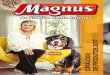 MILTON NEVES - Magnus...A Magnus é a marca da Adimax Pet que é referência em Sabor e Qualidade e seus produtos são os escolhidos para fazer parte da vida de muitas famílias e