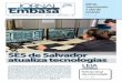 SES de Salvador atualiza tecnologias - Bahia · i9 tem base nesse fundamento. Seu ob-jetivo é criar condições para que a força de trabalho crie e compartilhe soluções inovadoras