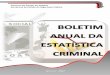 BOLETIM ANUAL DA ESTATÍSTICA CRIMINALseguranca.al.gov.br/.../uploads/arquivos/71_arquivos.pdf · 2018-01-19 · Boletim Anual da Estatística Criminal de Alagoas 4 Tabela 03 –