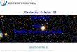 Evolução Estelar II Ast-202-3alex/Ensino/cursos/evolucaoII/Aula1_Revisao.pdf · enquanto a luz atravessa um determinado meio é proporcional a densidade do gás ρ, à intensidade