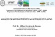 AVANÇOS EM MICRONUTRIENTES NA NUTRIÇÃO DE PLANTAS Prof. Dr ... · Universidade Federal de Mato Grosso (UFMT) Programa de Pós-Graduação em Agricultura Tropical –UFMT - Cuiabá