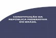 CONSTITUIÇÃO DA REPÚBLICA FEDERATIVA DO BRASIL · CONSTITUIÇÃO DA REPÚBLICA FEDERATIVA DO BRASIL Art . 4º 27 CONSTITUIÇÃO DA REPÚBLICA FEDERATIVA DO BRASIL Promulgada em