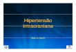 Hipertensão Intracranianafiles.neuroligase.webnode.com/200000086-b366bb4608/Neuroliga2013... · Proposta e Objetivos Objetivos: • Descrever a fisiologia pressórica intracraniana