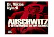 Dr. MIKLOS NYISZLI...Auschwitz é, fora de dúvida, um livro honesto e importante. Ele fala de acontecimentos que, apesar de chocantes, precisam ser contados e recontados até que