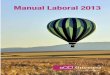 Manual Laboral 2013 - Ortemesa LABORAL 2013 ORTEMESA.pdf · contratado durante, al en los 6 meses 6.1 a 10 trabajadores menores de No Contrato apoyo emprendedores Completo Indeﬁnid