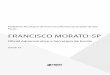 FRANCISCO MORATO-SP · 2019-06-24 · de Francisco Morato reger-se-ão a partir do ano letivo de 2007, pelo Regimento com um ora aprovado. Art. 2º O Poder Executivo Municipal regulamentará
