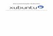 Documentação XubuntuO Xubuntu é um sistema operativo elegante e fácil de usar. O Xubuntu vem com o Xfce, que é um ambiente gráfico de trabalho estável, leve e configurável