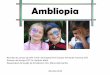 Ambliopia · A recidiva da ambliopia é muito frequente! Mesmo nos casos que foi tratada com sucesso é possível haver uma recaída até aos 7-8 anos. Por isso todas as crianças