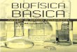 Livro - Biofisica Basica - A5 - FINAL · A Biofísica deve, como disciplina de formação básica, mas de fun-damental importância para os graduandos em Farmácia, contribuir para