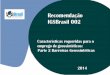 Recomendação IGSBrasil IGSBR 002-2:2014 …igsbrasil.org.br/wp-content/uploads/2014/07/Recomenda...Recomendação IGSBrasil IGSBR 002-2:2014 Caracteristicas Requeridas para o Emprego
