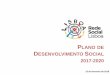 LANO DE DESENVOLVIMENTO SOCIAL 2017-2020...Grupos de Trabalho Constituição Na 28ª sessão plenária do Conselho Local de Ação Social de Lisboa (CLAS-Lx), realizada a 11 de maio