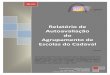 Relatório de Autoavaliação do Agrupamento de Escolas do ...agrupcadaval.com/aec/images/agrupamento/obsqualidade/relatorio_2p.pdf · RELATÓRIO DE AUTOAVALIAÇÃO DO AGRUPAMENTO