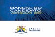 MANUAL DO CANDIDATO - puc-campinas.edu.br · Superiores de Graduação da PUC-Campinas, no o semestre de 1 2020 e, especificamente em relação ao Curso de Medicina, no 1o ou no 2o
